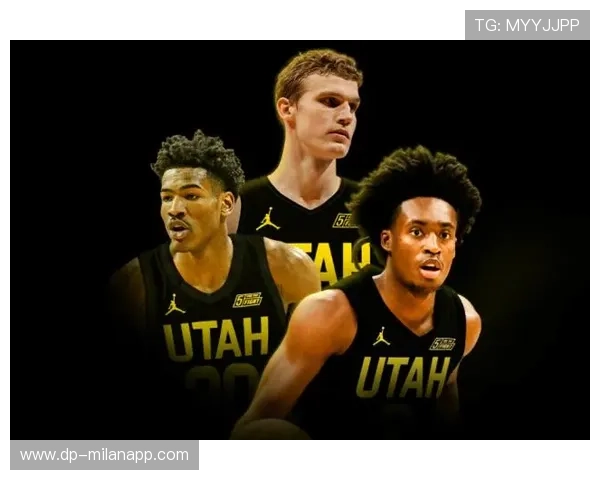 “爵士队交易新援,增强球队深度”,爵士队最新交易消息